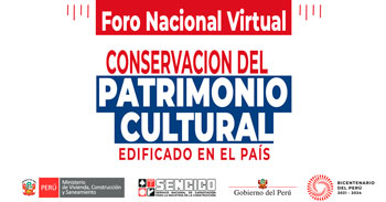 (Foro Online Gratuito) SENCICO: Conservación del patrimonio cultural edificado en el país
