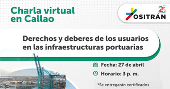 Charla online gratis "Derechos y deberes de los usuarios de las Infraestructuras portuarias" de OSITRAN