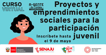 Curso online gratis "Proyectos y emprendimientos sociales para la participación juvenil" de la SENAJU