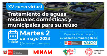 (XV Curso Virtual) MINAM: Tratamientos de aguas residuales domésticas y municipales para su reúso