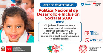 (Conferencia Gratuita) MIDIS: Política nacional de desarrollo e inclusión social al 2030