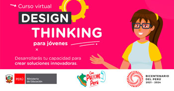 Curso online gratis de "Design Thinking" del Ministerio de Educación. Publico en general