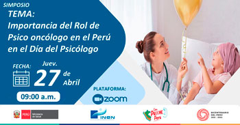 Simposio virtual "Importancia del Rol de Psico oncólogo en el Perú en el Día del Psicólogo" del INEN
