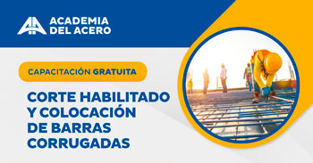  Capacitación online gratis "Corte habilitado y colocación de barras corrugadas" de Aceros Arequipa