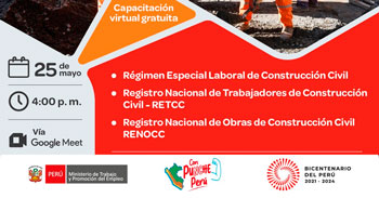 Capacitacion online gratis "Régimen Especial Laboral de Construcción Civil, RETCC y RENOCC" del (MTPE)