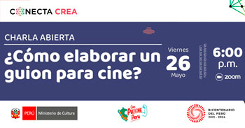 Charla online "¿Cómo elaborar un guion para cine.?" del Ministerio de Cultura del Perú