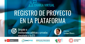 Charla online "Registro de proyecto en la plataforma" de CONCYTEC
