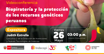 Conferencia online gratis "Biopiratería y la protección de los recursos genéticos peruanos" del INDECOPI