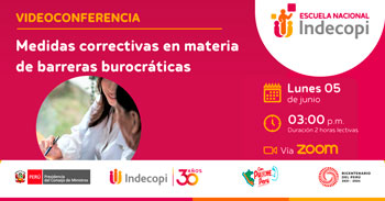 Conferencia online gratis "Medidas correctivas en materia de barreras burocráticas" del INDECOPI