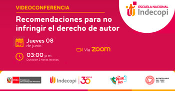 Conferencia online gratis "Recomendaciones para no infringir el derecho de autor" del INDECOPI