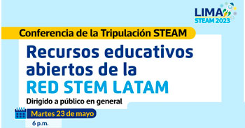 Conferencia online  "Recursos educativos abiertos de la Red Steam Latam" de la Municipalidad de lima