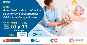 Curso online Guías Técnicas de Actualización en Enfermería en la Atención del Paciente Oncopediátrico del INEN