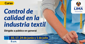 Curso online gratis "Curso Control de Calidad en la Industria del Textil" de la Municipalidad de Lima
