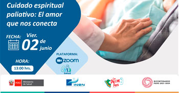 Evento online "Cuidado espiritual paliativo: El amor que nos conecta" del INEN