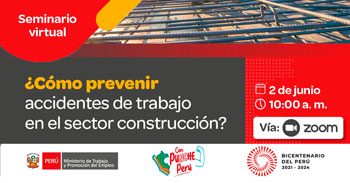 Seminario online gratis "¿Cómo prevenir accidentes de trabajo en el sector construcción?" del MTPE