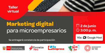 Taller online gratis  "Marketing digital para microempresarios" del (MTPE)