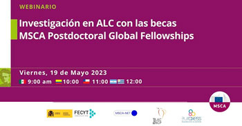 Webinar online "Investigación en ALC con las becas MSCA Postdoctoral Global Fellowships" de CONCYTEC
