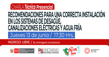 Charla presencial Recomendaciones para una correcta instalación en los sistemas de desagüe, canalizaciones eléctricas