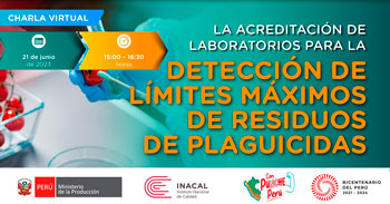 Charla online La acreditación de laboratorios de ensayo para la detección de límites máximos de residuos de plaguicidas