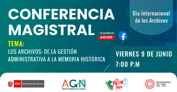 Conferencia magistral online "Los archivos: de la gestión administrativa a la memoria histórica"