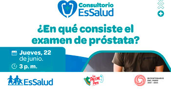 Consultorio EsSalud "¿En qué consiste el examen de próstata?"