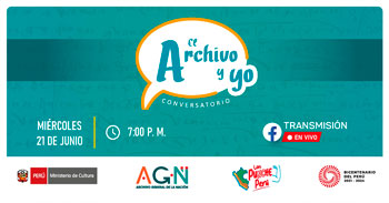 Conversatorio online gratis "El Archivo y yo" del Archivo General de la Nación