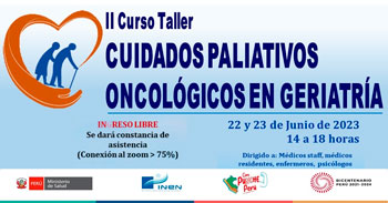 Curso Taller "Internacional de Cuidados Paliativos en Geriatría" del INEN