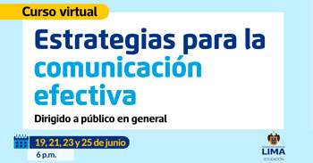 Curso online gratis "Estrategias para la comunicación efectiva" de la Municipalidad de Lima