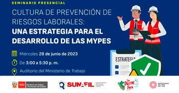 Seminario "Cultura de prevención de riesgos laborales: Una estrategia para el desarrollo de las mypes"