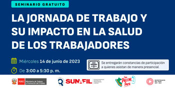 Seminario gratis "La jornada de trabajo y su impacto en la salud de los trabajadores" de la SUNAFIL
