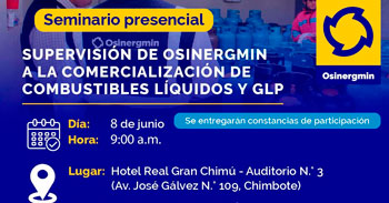 Seminario presencial "Supervisión de OSINERGMIN a la comercialización de combustibles líquidos y GLP"