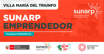 Sunarp Emprendedor "Constitución y nombramientos de juntas directivas de las organizaciones sociales de base"