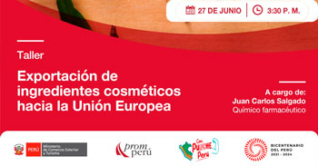 Taller online de "Exportación de ingredientes cosméticos hacia la Unión Europea"