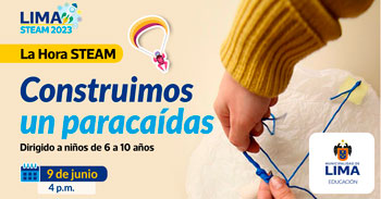 Taller online gratis "Construimos un paracaídas" de la Municipalidad de Lima