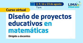 Curso online gratis Diseño de proyectos educativos para el aprendizaje en matemáticas de la Municipalidad de Lima