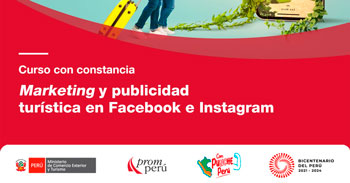 Curso online gratis "Marketing y publicidad turística en Facebook e Instagram" de PromPerú