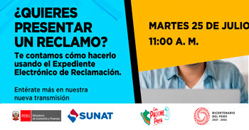 Evento online gratis "Conoce los pasos para presentar el Expediente Electrónico de Reclamaciones" de la SUNAT