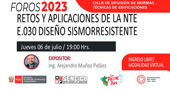 Foro online gratis para conocer"Retos y Aplicaciones de la E.030 Diseño Sismorresistente" del SENCICO