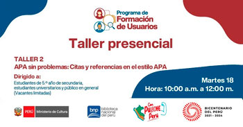 Taller Presencial "APA sin problemas: Citas y referencias en el estilo APA" de la Biblioteca Nacional(BNP)