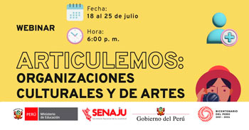 Webinar online gratis "Articulemos: Organizaciones juveniles de cultura y artes" de la SENAJU