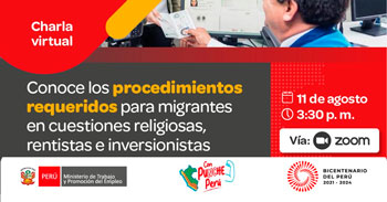 Charla online Conoce los procedimientos requeridos para migrantes en cuestiones religiosas, rentistas e inversionistas