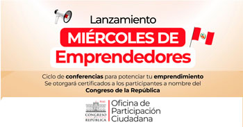 Ciclo de conferencias gratis "Miércoles de Emprendedores" del Congreso de la República