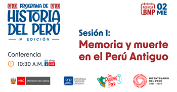 Conferencia online gratis "Memoria y Muerte en el Perú Antiguo" de la BNP