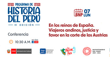 Conferencia online gratis En los reinos de España Viajeros andinos, justicia y \ favor en la corte de los Austrias