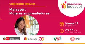Conferencia online gratis "Marcatón: Mujeres emprendedoras" del INDECOPI