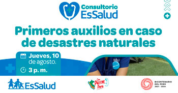 Consultorio EsSalud "Primeros auxilios en caso de desastres naturales"