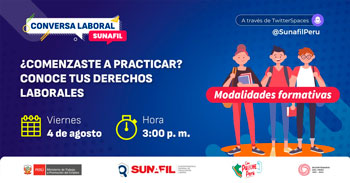 Conversatorio online gratis  "¿Comenzaste a practicar? Conoce tus derechos laborales" de la SUNAFIL