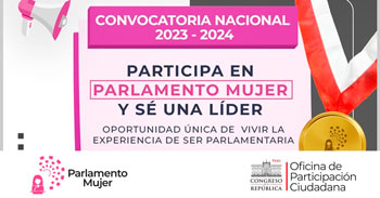 Convocatoria Nacional de Parlamento Mujer  2023 - 2024 del Congreso de la República