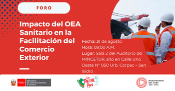 Foro presencial "Impacto del OEA Sanitario en la Facilitación del Comercio Exterior"