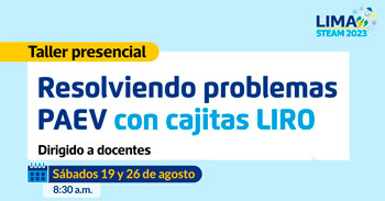 Taller Presencial "Resolviendo problemas PAEV con uso de materiales concretos y Cajitas Liro"